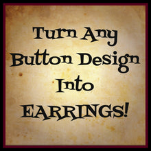 Turn any Button Into Earrings