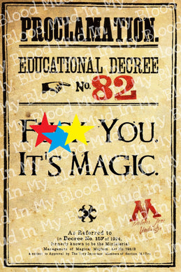 F*** You, It's Magic Decree Poster